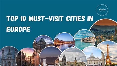 Top 10 Must Visit Cities In Europe