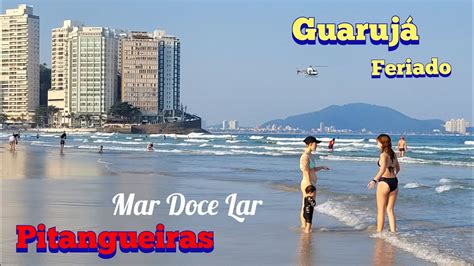 Guarujá Feriadão na praia da Pitangueiras 4K YouTube