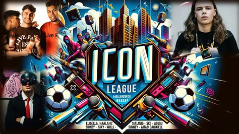 Icon League Song Von Eligella HAALAND936 SKI AGGU SIDNEY WILLY