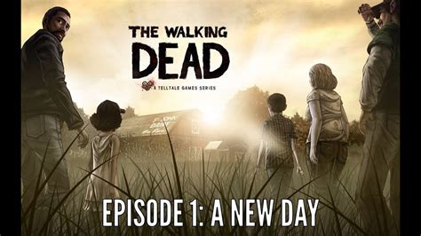 The Walking Dead Episode 1 A New Day Youtube