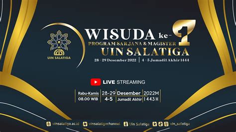 LIVE WISUDA KE 1 UIN SALATIGA 28 DESEMBER 2022 YouTube