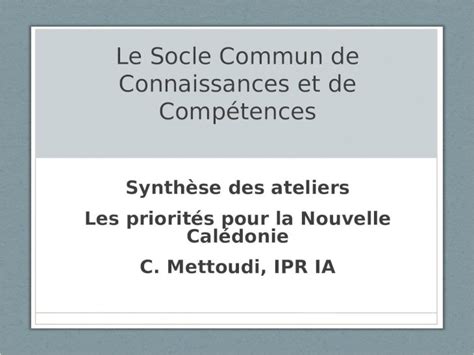 Ppt Le Socle Commun De Connaissances Et De Comp Tences Synth Se Des