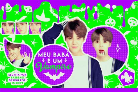 História Meu Babá é um Vampiro Park Jimin História escrita por