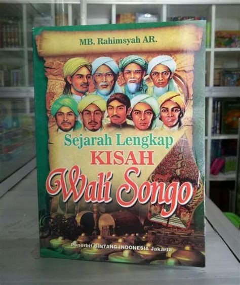 Buku Kisah Wali Songo Sejarah Lengkap Walisongo 9 Wali Lazada Indonesia