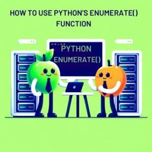 Python Enumerate Function Guide With Examples