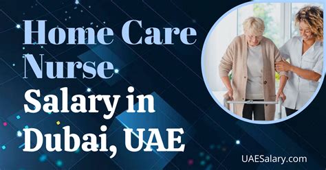 Home Care Nurse Salary In Dubai UAE 2024