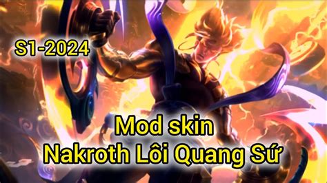 Mod Skin Nakroth Lôi Quang Sứ Full Hiệu Ứng Âm Thanh Mùa S1 2024