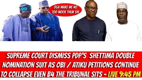 Supreme Court Dismiss Pdp S Shettima Suit As Obi Atiku Petitions