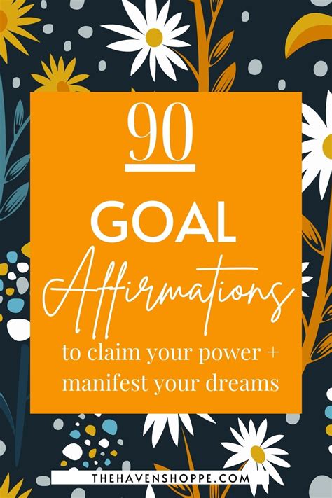 90 Powerful Goal Affirmations To Manifest Success And Abundance The