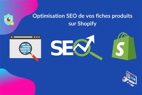 Je Vais Optimiser Le SEO D Une De Vos Fiches Produits Sur Shopify Par