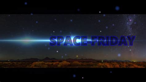 Space Friday Opening Season 2 Youtube