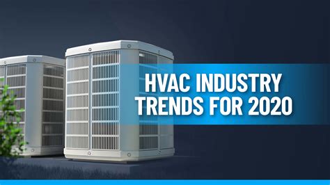 Expect These Hvac Market Trends To Heat Up In