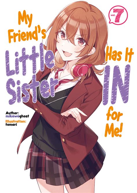 My Friends Little Sister Has It In For Me vol 07 Light Novel - Archonia.com