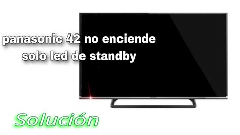 Reparar Tv Led Panasonic No Enciende Solo Led Rojo Youtube