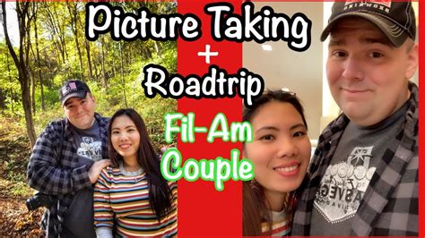 Fil Am Couple Roadtrip Picture Taking Youtube