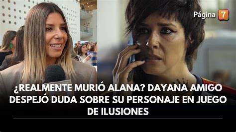 Realmente Muri Alana Dayana Amigo Despej Duda Sobre Su Personaje En