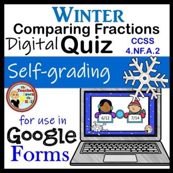 Comparing Fractions Google Forms Quiz Winter Themed TPT