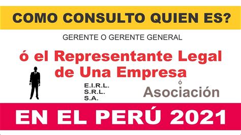 Como Consulto Quien Es El Representante Legal De Una Empresa En El Peru 2021 Youtube