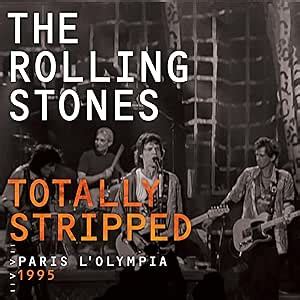 The Rolling Stones Totally Stripped Paris L Olympia 1995 2CD SD