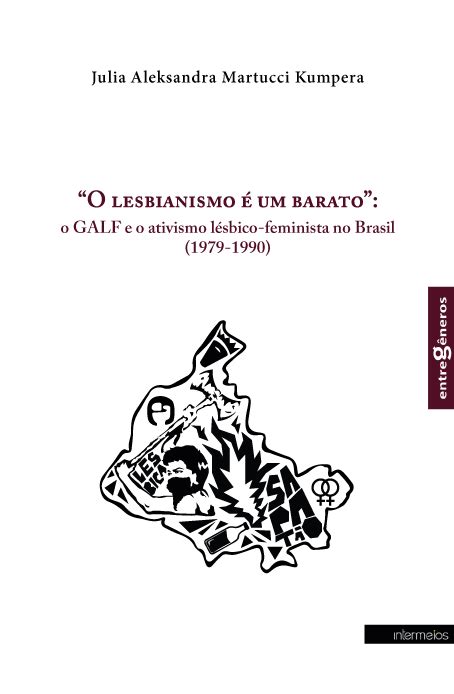 Lan Amento Livro O Lesbianismo Um Barato Galf E O Ativismo L Sbico