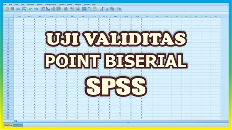 Uji Validitas Soal Pilihan Ganda Dengan SPSS Uji Validitas Point