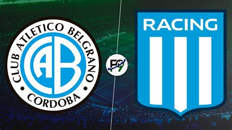 Belgrano Vs Racing En Vivo Copa De La Liga En Directo Youtube