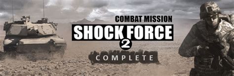 Combat Mission Shock Force 2 Complete on Steam