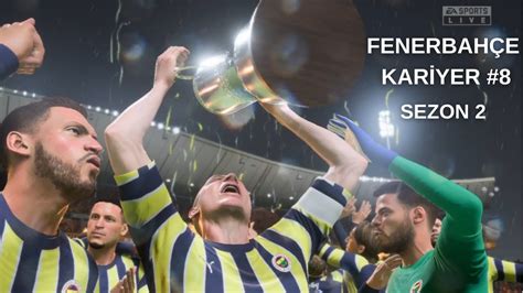 KUPA FİNALİ FIFA 23 FENERBAHÇE KARİYERİ S2 B8 YouTube