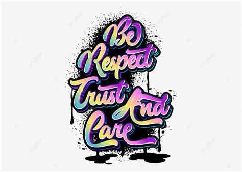 Be Respect Trust And Care Graffiti Typography Vector Graffiti