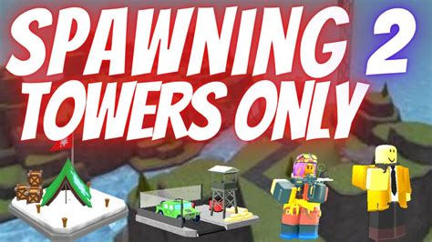 Spawner Towers Only Support Tower Part 2 Defense Simulator Roblox