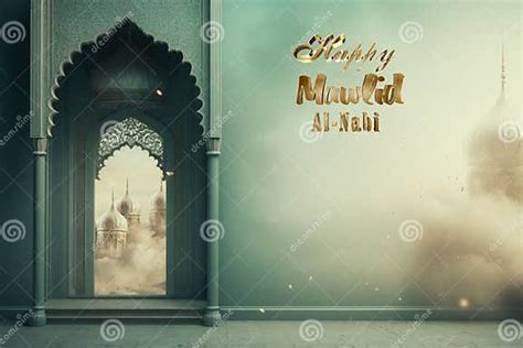 Happy Mawlid Al Nabi The Celebration Of The Birthday Of The Prophet Muhammad Rabi Al Awwal