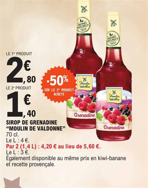 Promo SIROP DE GRENADINE MOULIN DE VALDONNE Chez E Leclerc