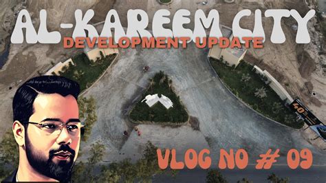 Al Kareem City Development Update Raiwind Road Vlog No Youtube