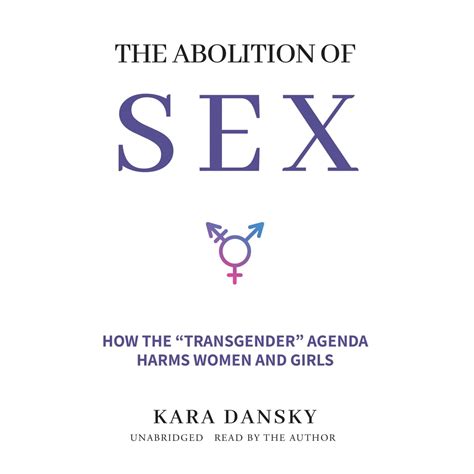 The Abolition Of Sex Audiobook By Kara Dansky Rakuten Kobo United States