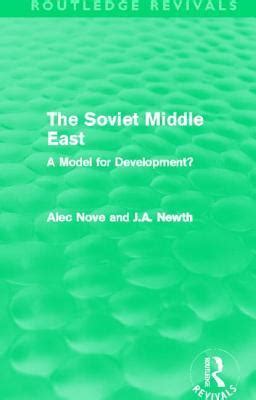 The Soviet Middle East Routledge Revivals A Model For Development