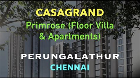 Villa And Apartments For Sale Perungalathur Casagrand Primrose