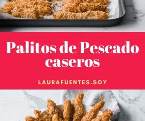 Palitos De Pescado Caseros Paso A Paso Laura Fuentes