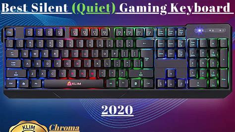 Best Silent Quiet Gaming Keyboard 2020 Klim Chroma Youtube