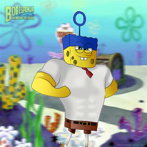 Bob Esponja Un Heroe Fuera Del Agua By Drawingwithdr On Deviantart