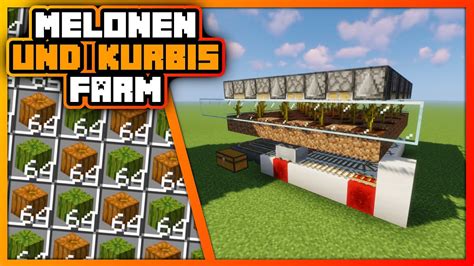 K Rbis Melonen Farm Schnell Einfach Minecraft Tutorial