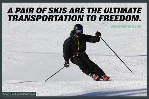 137 Inspiring Skiing Quotes And Ski Captions For Inspiration