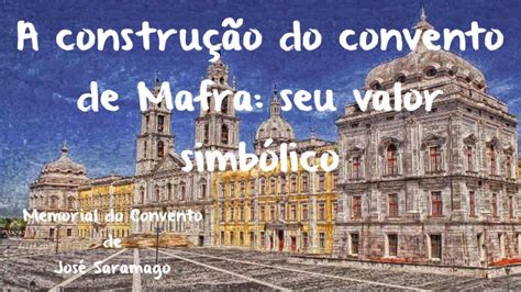 Trabalho De Portugu S Memorial Do Convento By Ram Mor On Prezi