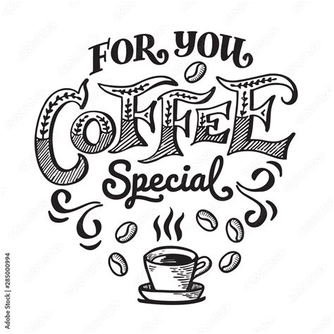 Special Coffee For You Vector Lettering Vector Quote Template For