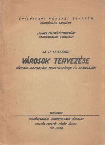 Libri Antikvár Könyv Városok tervezése Műszaki gazdasági mutatószámok