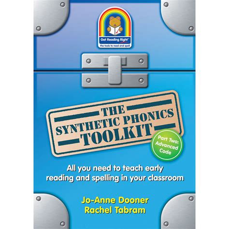 The Synthetic Phonics Toolkit – Part Two, Advanced Code - Get Reading Right