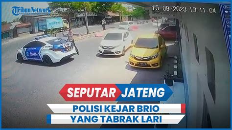 Detik Detik Polantas Polres Pekalongan Kejar Brio Tabrak Lari Bak Film