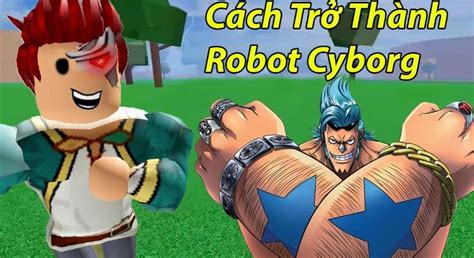 Cách lấy tộc Cyborg V2, V3 trong Blox Fruits đơn giản nhất - Đại Việt ...