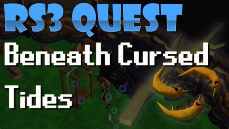 Rs Quest Beneath Cursed Tides Youtube