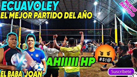 Ecuav Ley Partidazo Full Acci N El Mejor Partido Del A O El