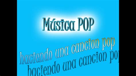 Musica Pop Como Hacer Una Canci N Pop Youtube